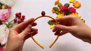 Как сделать Осенний ободок из фоамирана своими руками Autumn headband from foam sheets