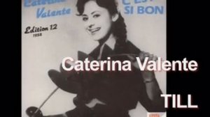 Caterina Valente - TILL