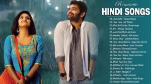 Romantic Hindi Love Songs 2019  LATEST BOLLYWOOD ROMANTIC HINDI BEST SONGS PLAYLIST // Indian Music