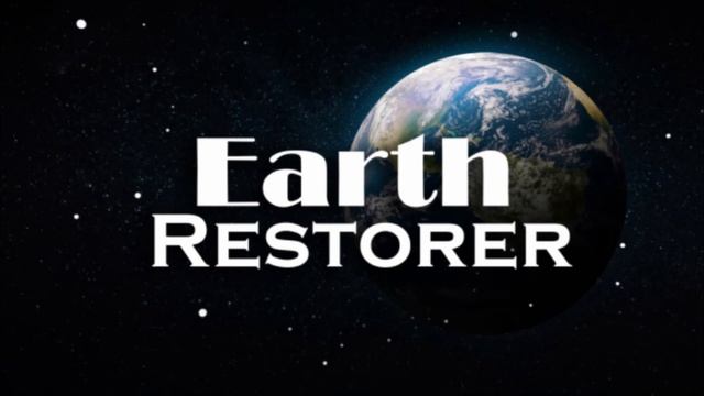 Earth Restorer (Morphic Field) смотреть онлайн