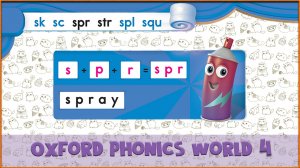 | spr | Oxford Phonics World 4 - Consonant Blends. #44