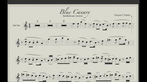 Syntheticsax - Blue Canary (Vincent C. Fiorino cover) Sheet Music for Saxophone Alto & Backing Track
