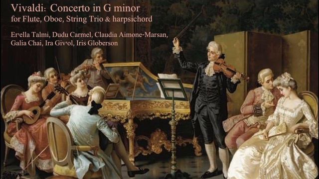 Antonio Vivaldi: Chamber Concerto in G minor for Flute, Oboe, String Trio and Harpsichord, RV107 смотреть онлайн
