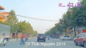 TP Thái Nguyên 2019 Đuờng Dương Tự Minh Quán Triều Cầu Mỏ Bạch | Thai Nguyen City Vietnam Discovery
