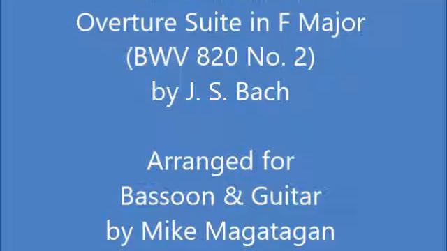 Entrée from the Overture Suite in F Major (BWV 820 No. 2) for Bassoon & Guitar смотреть онлайн