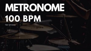 METRONOME 100 BPM