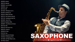 Top 40 Saxophone Cover Popular Songs - Best Instrumental Saxophone Covers 2021