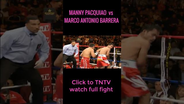 MANNY PACQUIAO  vs  MARCO ANTONIO BARRERA #Short / Leon Tj