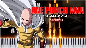 Sadness / Saitama's Theme (Ванпанчмен) 【 КАВЕР НА ПИАНИНО 】