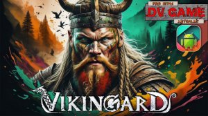 VIKINGARD ОБЗОР НА АНДРОИД [ВИКИНГАРД ПРОХОЖДЕНИЕ] С DV GAME