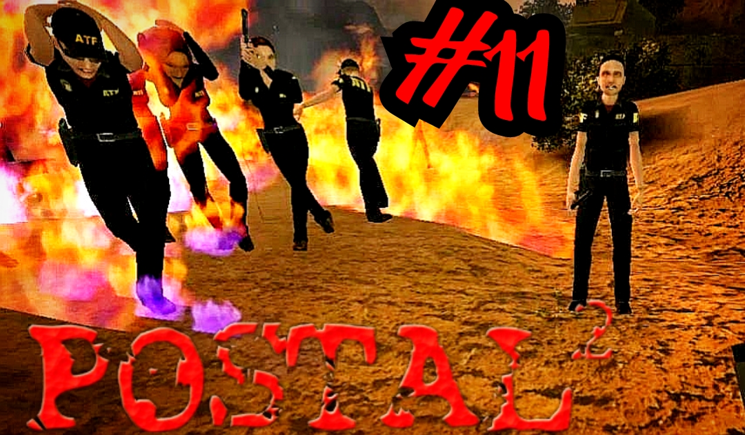 АПОКАЛИПСИС СЕГОДНЯ # Postal 2 # Прохождение # 11