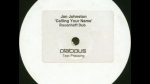 Jan Johnston – Calling Your Name (Rosenhaft Dub)
