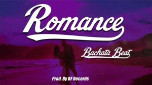 (VENDIDA)”ROMANCE " - Instrumental de bachata | Uso libre 2022 ( Prod By BF Records )