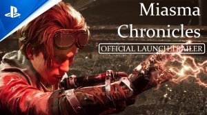 Miasma Chronicles - Official Launch Trailer