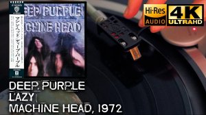 Deep Purple - Lazy (Machine Head), 1972, Vinyl video 4K, 24bit/96kHz