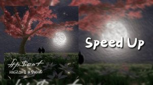 AP$ENT - А можно я с тобой? | Speed Up | 🌇