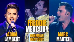 QUEEN - BOHEMIAN RHAPSODY | Freddie Mercury VS Marc Martel VS Adam Lambert | КТО КРУЧЕ?