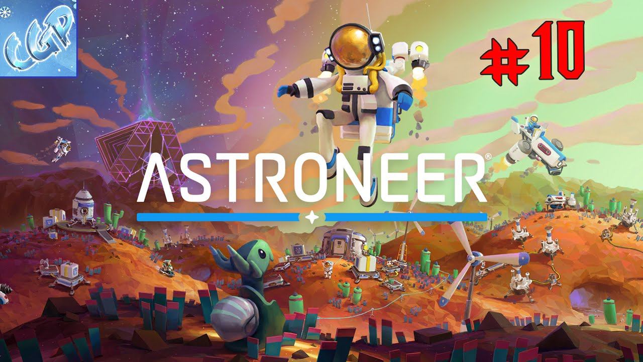 ASTRONEER ► Спутник, Ховер и Апполон на Дезоло! Прохождение игры - 10