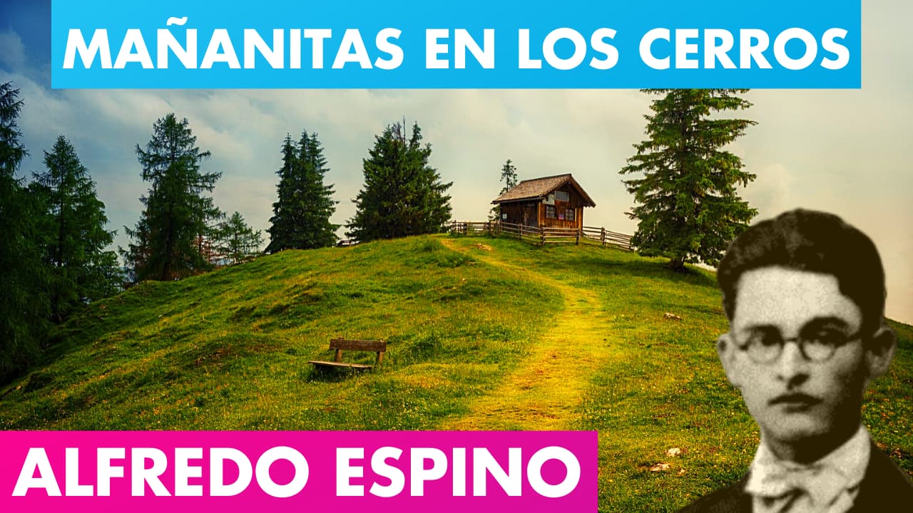 MAÑANITAS EN LOS CERROS ALFREDO ESPINO?️⛰️ | Poema Mañanitas en Los Cerros de Alfredo Espino Poesía