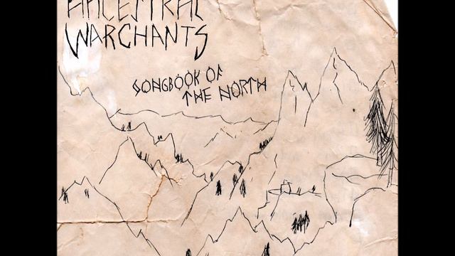 Ancestral Warchants - Songbook of the North Read Description
