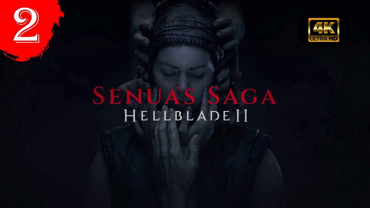 Фрейслауг.Прохождение Senuas Saga:Hellblade.(4K)#Часть2.