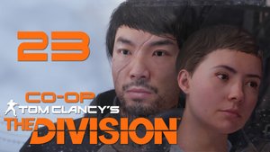 Tom Clancy’s The Division - Кооператив - Прохождение игры на русском [#23] | PC (2017 г.)