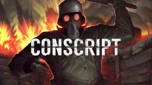 CONSCRIPT. Gameplay PC.