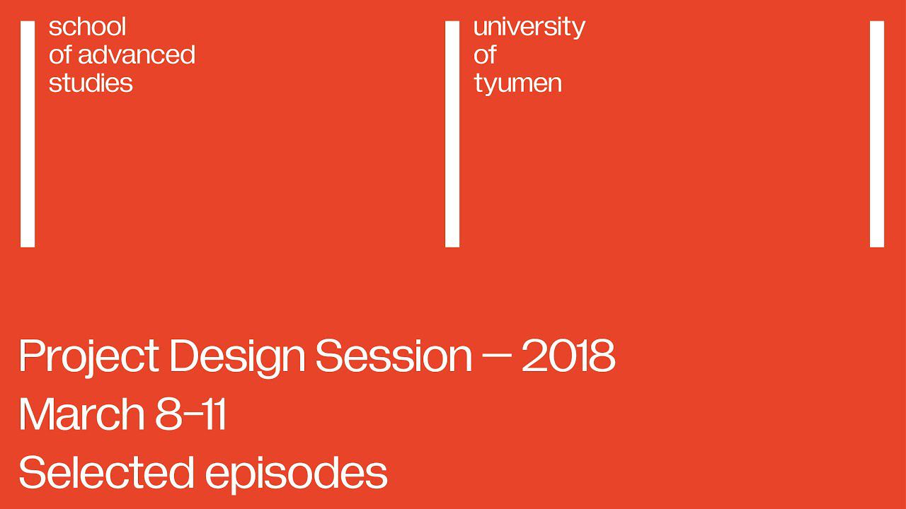 Multidisciplinary Research Projects Design Session 2018 | School of Advanced Studies, UTMN