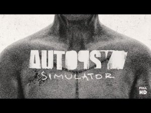 Autopsy Simulator | Полное прохождение без комментариев | Симулятор вскрытия