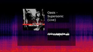 Oasis - Supersonic (Live)
