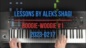 Lesson By Aleks SHAGI 2023-0217 Boogie Woogie #1 style on KORG Pa4X