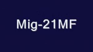  Миг-21 МФ