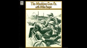 The Machine Gun Co. With Mike Cooper – The Machine Gun Co. With Mike Cooper   1972 [Album]