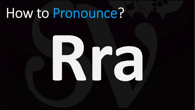 How to Pronounce Rra? (CORRECTLY) смотреть онлайн