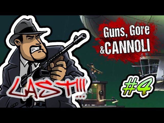 Последний путь к дирижаблю! Guns, Gore & Cannoli #04