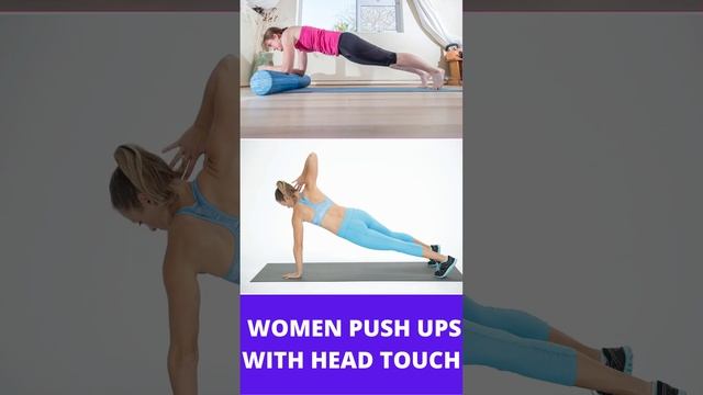 WOMEN PUSH UP WITH HEAD TOUCHING