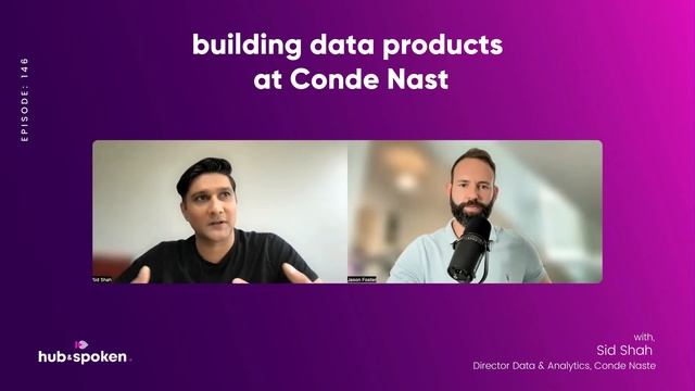 EPISODE 146: Building data products at Condé Nast with Sid Shah смотреть онлайн