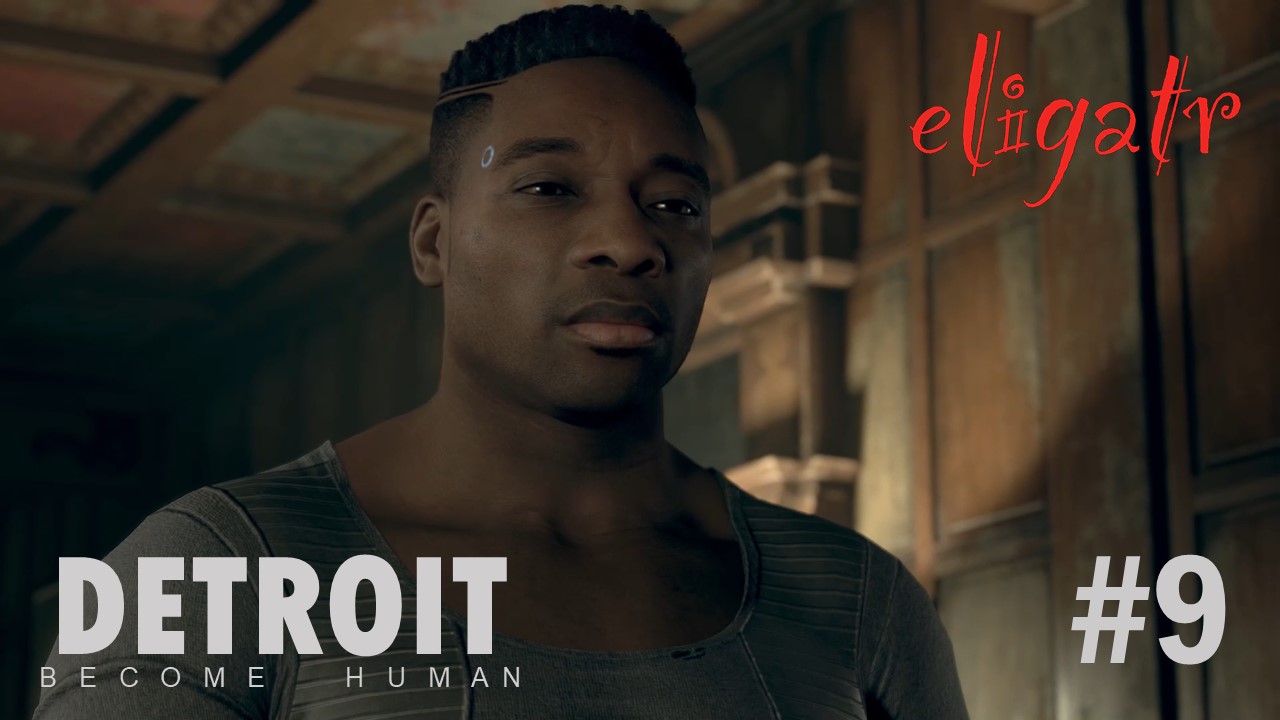 Detroit: Become Human #9. Прохождение игры.