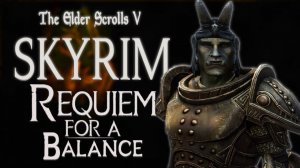 ПРОДОЛЖЕНИЕ СТРАДАНИЯ #4 ► ПРОХОЖДЕНИЕ SKYRIM REQUIEM FOR A BALANCE 5.0 / RFAB