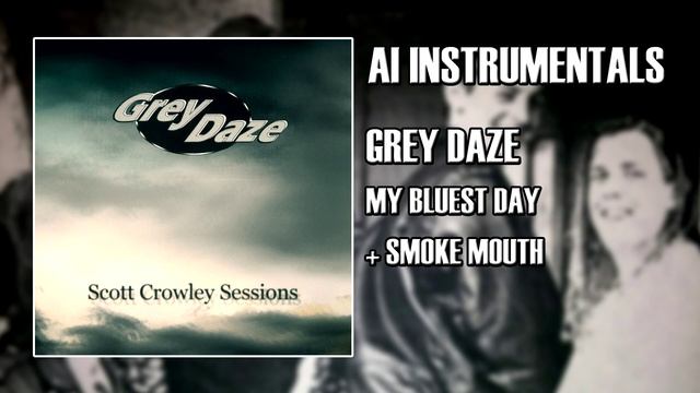 Grey Daze - My Bluest Day + Smoke Mouth (ИИ-инструментал)