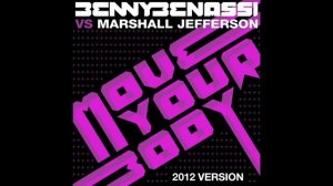 Benny Benassi vs Marshall Jefferson - Move Your Body (2012 Version) (Extended) (Cover Art)