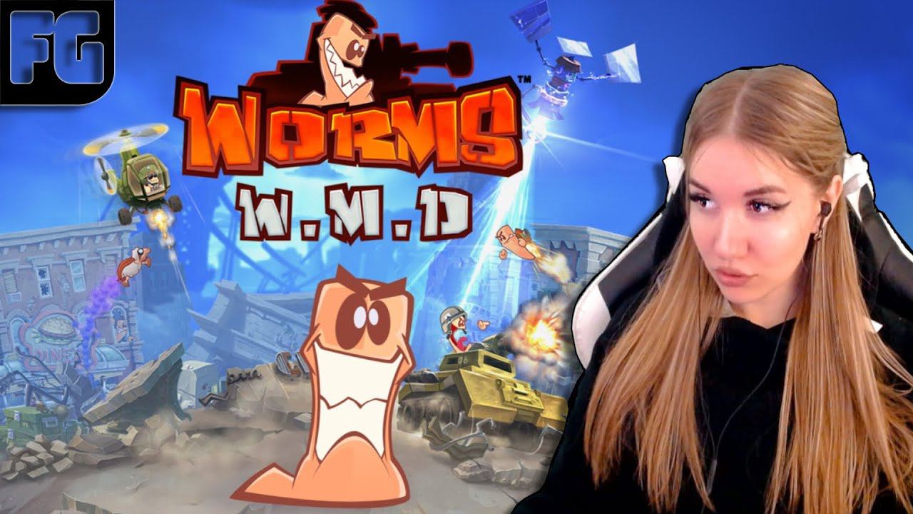 КООП ИГРА ➤ Worms W.M.D ➤ Девушка стримит