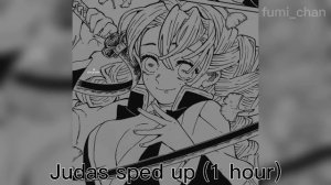 Judas Sped Up 1 Hour