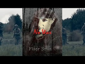 Flaer Smin? No War
