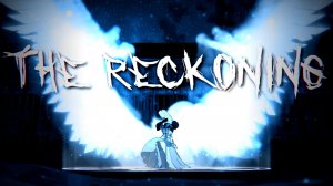 RWBY AMV - The Reckoning