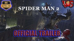 Spider-Man 2 ➤ Официальный трейлер 💥 4K-UHD 💥