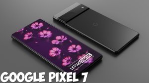 Google Pixel 7 обзор характеристик
