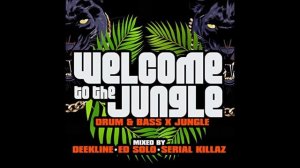 Deekline, Ed Solo   Serial Killaz   Welcome To The Jungle continuous DJ mix   pt 2
