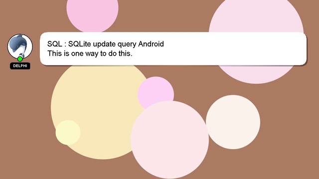 SQL : SQLite update query Android