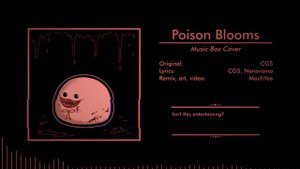 【Music Box Cover】 Poison Blooms || CG5 (Poppy Playtime)